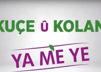 Strana HDP: ”Kûçe û Kolan Ya Me Ye”