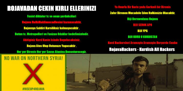 RojavaHackers bi sedan malperê tirk hack kirin û Cenga Rojava silav kirin