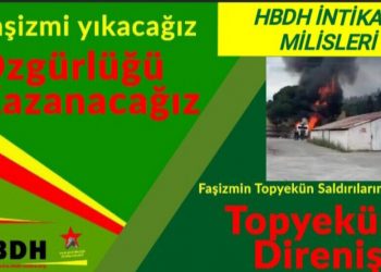 LEZGÎN – Ji HBDH’ê çalakî: Şîrketeke faşîstan hate şewitandin