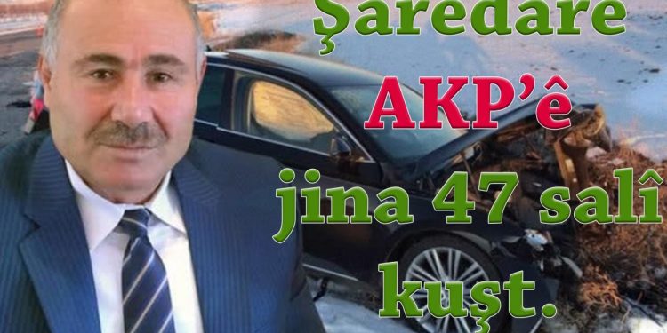 Serokê şaredariya AKP’ê jina 47 salî kuşt