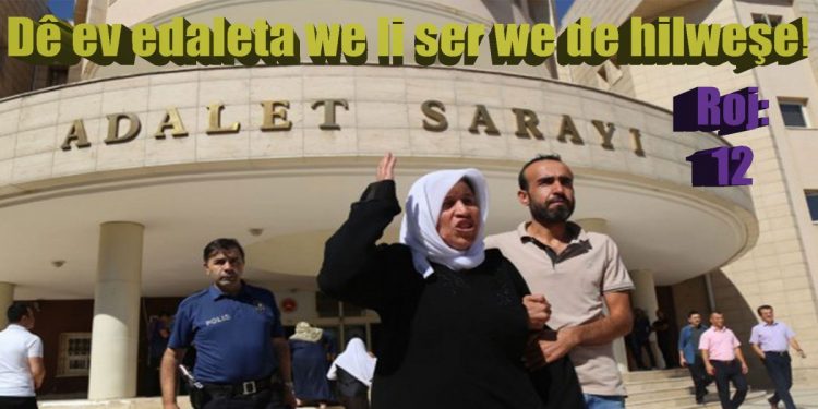 Dayîka Emîne Şenyaşar li dijî edaleta Tirka ye: Nobet di roja 12’an de ye