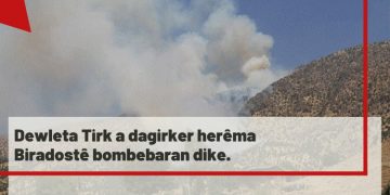 Dewleta Tirk a dagirker herêma Biradostê bombebaran dike