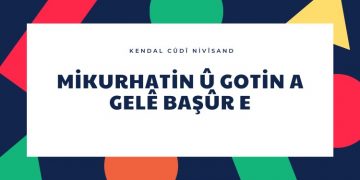 Mikurhatin û gotin a gelê Başûr e