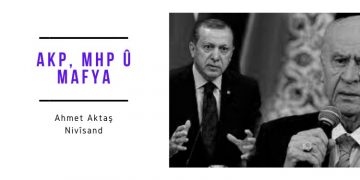 AKP, MHP û Mafya