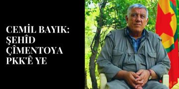 Cemil Bayık: Şehîd çîmentoya PKK’ê ye