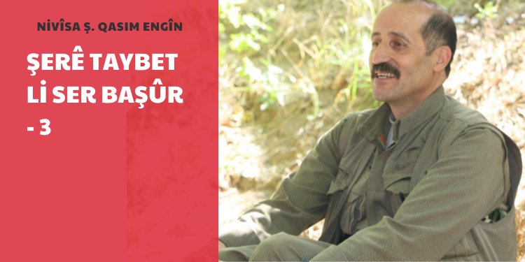 Şerê Taybet li ser Başûr – 3