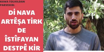TAYBET – Di nava Artêşa Tirk de Îstîfayan destpê kir – Kawa Tolhildan parvekir