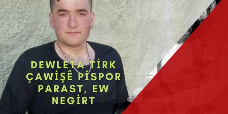 Dewleta Tirk çawişê pispor parast, ew negirt