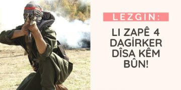 LEZGÎN – Li Zapê 4 dagirkerên Tirk hatin cezakirin