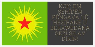 KCK: Em şehîdên Pêngava 1’ê Hezîranê û Berxwedana Gezî silav dikin!