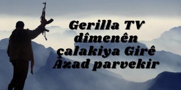 LEZGÎN – Gerîla TV dîmenên çalakiya Girê  Azad parvekir