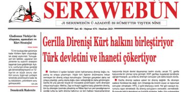 Hejmara Hezîranê 474’emîn ya rojnameya Serxwebûnê derket