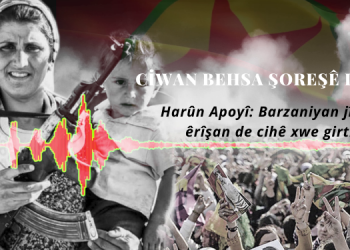 Ciwan Behsa Şoreşê Dikin 2 – Harûn Apoyî: Barzaniyan jî di nav êrîşan de cihê xwe girti bû