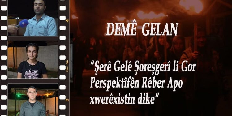 DEMÊ GELAN – Şerê Gelê Şoreşgerî li ser perspektîfên Rêber Apo xwerêxistin dike