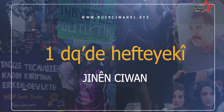 1 dq’de hefteyeke Jinên Ciwan