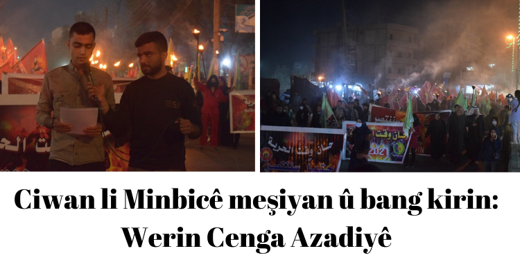 Ciwan li Minbicê meşiyan û bang kirin: Werin Cenga Azadiyê