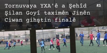Tornuvaya YXA’ê a Şehîd Şilan Goyî taximên Jinên Ciwan gihştin finalê