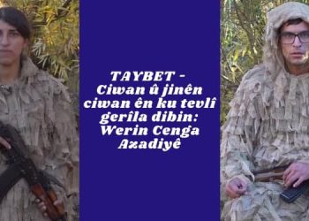 TAYBET – Ciwan û jinên ciwan ên ku tevlî refên gerîla dibin: Em vî welatê vî axê ji vî dijminê re nahêlin