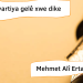 Barzanî neyartiya gelê xwe dike