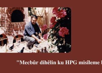 “Mecbûr dihêlin ku HPG misîleme bike”