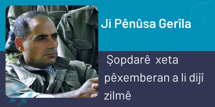 Ji pênûsa gerîla – Şopdarê xeta pêxemberan a li dijî zilmê