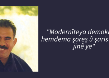 “Modernîteya demokratîk hemdema şoreş û şaristaniya jinê ye”