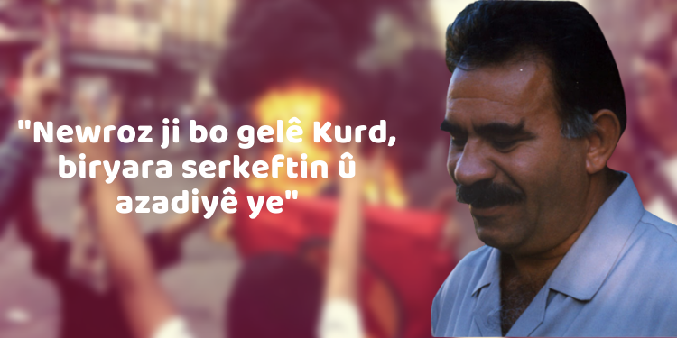 “Newroz ji bo gelê Kurd, biryara serkeftin û azadiyê ye”
