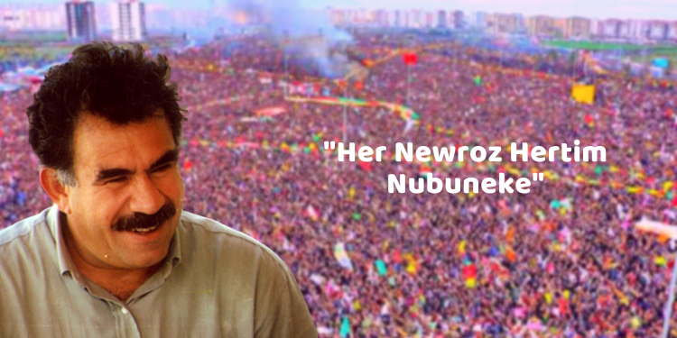 “Her Newroz Hertim Nubuneke”