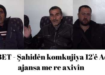 TAYBET – Şahidên komkujiya 12’ê Adarê ajansa me re axivîn