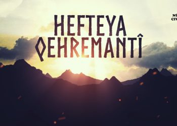 “Ji Mazlûman Heta Mahsûnan Destana Lehengiyê”