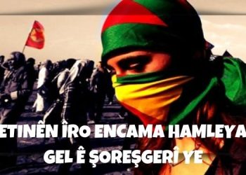 PÊŞKETINÊN ÎRO ENCAMA HAMLEYA ŞERÊ GEL Ê ŞOREŞGERÎ YE