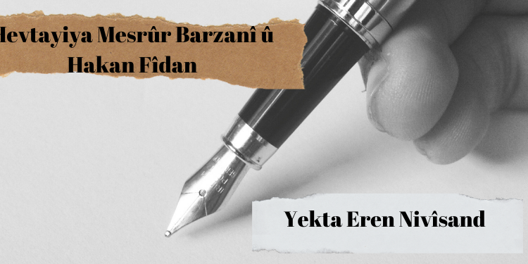 Hevtayiya Mesrûr Barzanî û Hakan Fîdan