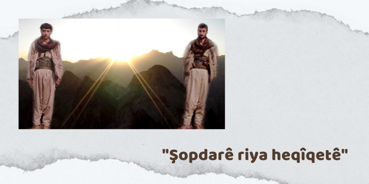 “Şopdarê riya heqîqetê”