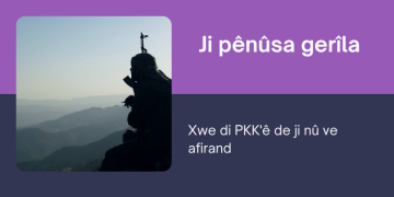 Xwe di PKK’ê de ji nû ve afirand