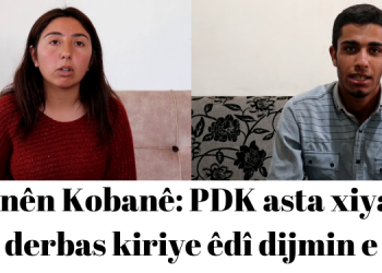 TAYBET – Ciwanên Kobanê: PDK asta xiyanetê derbas kiriye êdî dijmin e