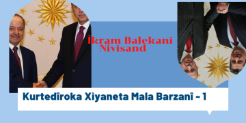 Kurtedîroka Xiyaneta Mala Barzanî 1