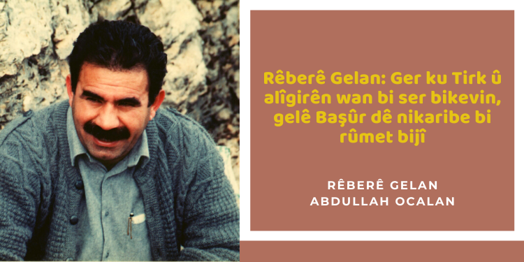 Rêberê Gelan: Ger ku Tirk û alîgirên wan bi ser bikevin, gelê Başûr dê nikaribe bi rûmet bijî