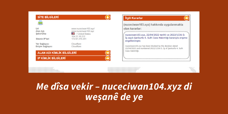Me dîsa vekir – nuceciwan104.xyz di weşanê de ye