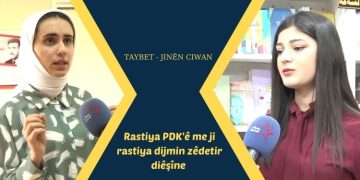 TAYBET – Jinên Ciwan: Rastiya PDK’ê me ji rastiya dijmin zêdetir diêşîne