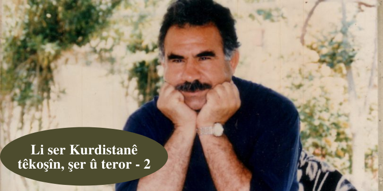 Li ser Kurdistanê têkoşîn, şer û teror – 2