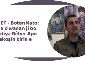 Endamê Kordînasyona Komalên Ciwan Botan Kato: Erka ciwanan ji bo azadiya Rêber Apo tekoşîn kirin e