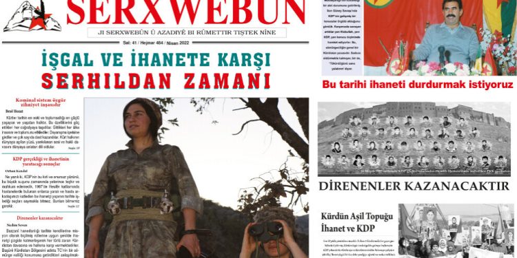 Rojnameya Serxwabûn bi sernavê “Li dijî dagirkerî û îxanetê dema serhildanê ye” derket