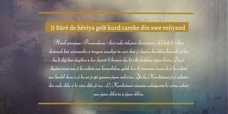 Ji Sûrê de hêviya gelê kurd careke din xwe vejiyand
