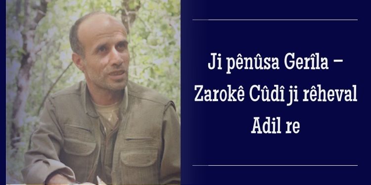 Ji pênûsa Gerîla – Zarokê Cûdî ji rêheval Adil re