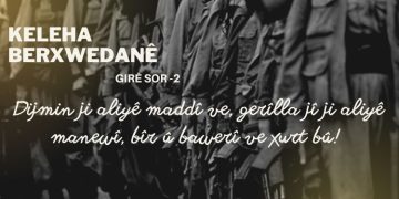 Keleha Berxwedanê: Girê Sor -2