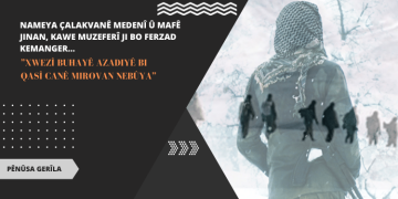 ”Xwezî buhayê azadiyê bi qasî canê mirovan nebûya”