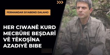 Fermandar Siyabend Dalaho: Her ciwanê Kurd mecbûre beşdarî vê têkoşîna azadiyê bibe