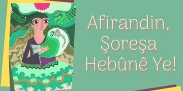 Afirandin, Şoreşa Hebûnê Ye!