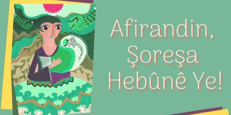 Afirandin, Şoreşa Hebûnê Ye!
