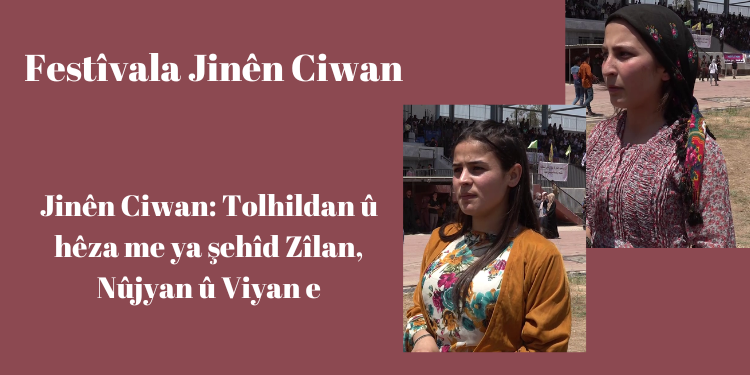 Jinên Ciwan: Tolhildan û hêza me ya şehîd Zîlan, Nûjiyan û Viyan e
